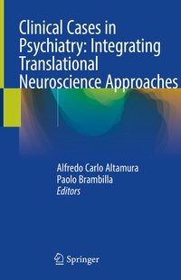 Abbildung von: Clinical Cases in Psychiatry: Integrating Translational Neuroscience Approaches - Springer