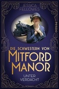 Cover: Die Schwestern von Mitford Manor - Unter Verdacht - Piper