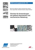 Cover: Clinchen f&uuml;r Anwendungen mit zyklisch thermischer und mechanischer Belastung - Europ&auml;ische Forschungsgesellschaft f&uuml;r Blechverarbeitung e.V. (EFB)
