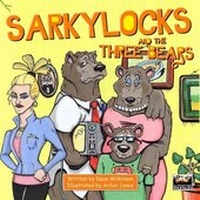 Enlarge image Cover: Sarkylocks and the Three Bears - The Wilkinson Press
