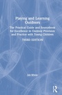 Cover: Playing and Learning Outdoors - Routledge