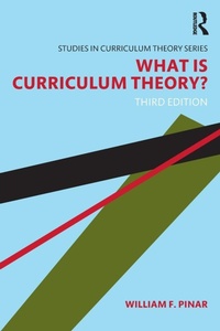 Enlarge image Cover: What Is Curriculum Theory? - Routledge