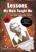 Cover: Lessons My Maw Taught Me - Deborah Davis Gray