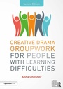 Cover: Creative Drama Groupwork for People with Learning Difficulties - Routledge