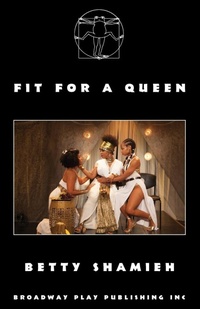 Enlarge image Cover: Fit For A Queen - Broadway Play Publishing Inc
