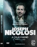 Cover: A True Friend: Joseph Nicolosi - Core Issues Trust