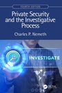 Cover: Private Security and the Investigative Process, Fourth Edition - CRC Press