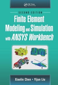 Abbildung von: Finite Element Modeling and Simulation with ANSYS Workbench, Second Edition - CRC Press
