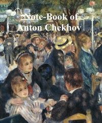 Abbildung von: Note-Book of Anton Chekhov - Seltzer Books