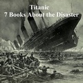 Cover: Titanic: Seven Books About the Disaster - Seltzer Books