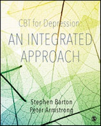 Enlarge image Cover: CBT for Depression: An Integrated Approach - SAGE Publications Ltd