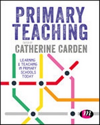 Enlarge image Cover: Primary Teaching - Learning Matters Ltd