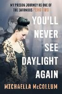 Abbildung von: You'll Never See Daylight Again - SOON TO BE A MAJOR BBC THREE DOCUMENTARY 'HIGH' - John Blake Publishing Ltd