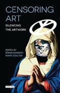 Cover: Censoring Art - I.B. Tauris