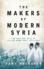 Cover: The Makers of Modern Syria - I.B. Tauris