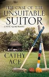 Enlarge image Cover: The Case of the Unsuitable Suitor - Severn House