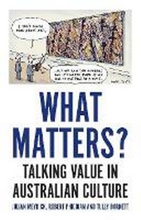 Enlarge image Cover: What Matters? - Monash University Publishing