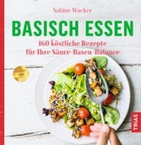Abbildung von: Basisch essen - TRIAS