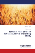 Cover: Terminal Heat Stress in Wheat : Analysis of yielding ability - LAP Lambert Academic Publishing
