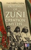 Cover: Outlines of Zu&ntilde;i Creation Myths - Madison & Adams Press