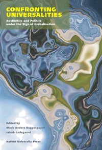 Enlarge image Cover: Confronting Universalities - Aarhus University Press