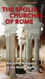 Cover: The Spolia Churches of Rome - Aarhus University Press