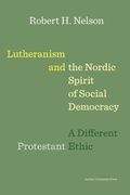Cover: Lutheranism and the Nordic Spirit of Social Democracy - Aarhus University Press