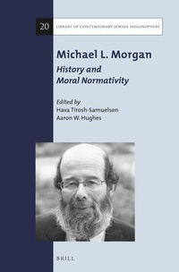 Enlarge image Cover: Michael L. Morgan: History and Moral Normativity - Brill