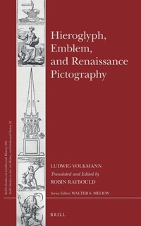Enlarge image Cover: Hieroglyph, Emblem, and Renaissance Pictography - Brill