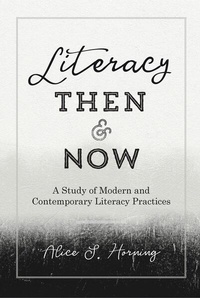 Enlarge image Cover: Literacy Then and Now - Peter Lang Verlag