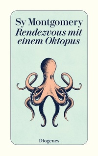 Abbildung von: Rendezvous mit einem Oktopus - Diogenes