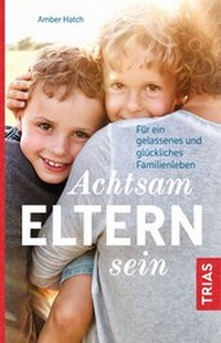 Enlarge image Cover: Achtsam Eltern sein - TRIAS