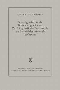 Abbildung von: Sprachgeschichte als Textsortengeschichte. Zur Linguistik der Beschwerde am Beispiel der "cahiers de doléances" - Vittorio Klostermann Verlag