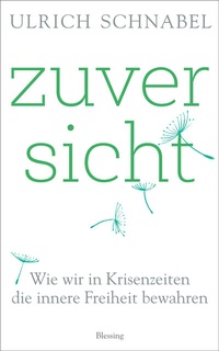 Enlarge image Cover: Zuversicht - Blessing