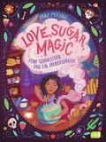 Cover: Love, Sugar, Magic - F&uuml;nf Schwestern und ein Zauberspruch - cbj