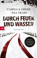 Cover: Durch Feuer und Wasser - btb