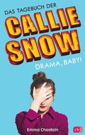 Cover: Das Tagebuch der Callie Snow - Drama, Baby! - cbj