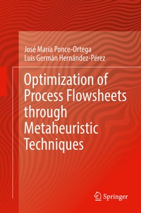 Enlarge image Cover: Optimization of Process Flowsheets through Metaheuristic Techniques - Springer