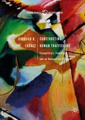 Cover: Constructing Human Trafficking - Palgrave Macmillan