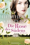 Cover: Die Rose des S&uuml;dens - Goldmann