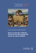 Cover: Risques et p&eacute;rils dans l'attribution des oeuvres d'art : de la pratique des experts aux aspects juridiques - Schulthess Juristische Medien