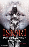 Cover: Iskari - Die gefangene K&ouml;nigin - Heyne