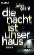 Cover: Die Nacht ist unser Haus - Heyne