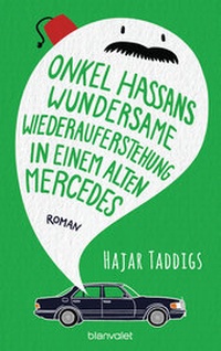 Abbildung von: Onkel Hassans wundersame Wiederauferstehung in einem alten Mercedes - Blanvalet