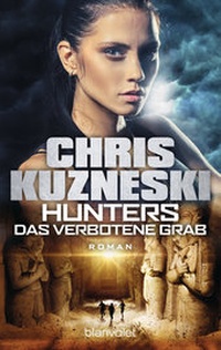 Abbildung von: Hunters - Das verbotene Grab - Blanvalet