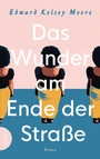 Cover: Das Wunder am Ende der Stra&szlig;e - Limes Verlag