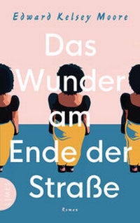Abbildung von: Das Wunder am Ende der Straße - Limes Verlag