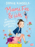 Cover: Mami Fee & ich - Die zauberhafte Geburtstagsparty - cbj