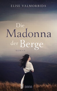 Abbildung von: Die Madonna der Berge - Diana