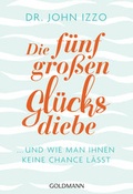 Cover: Die f&uuml;nf gro&szlig;en Gl&uuml;cksdiebe - Goldmann